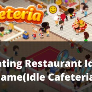 Dating Restaurant Idle Game: A Guide for Beginners