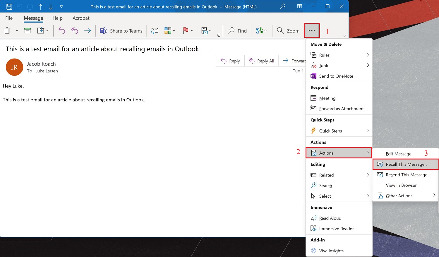 Recall this message option in Outlook.